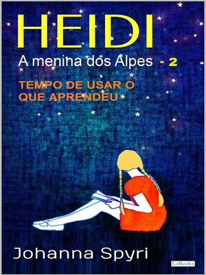 cover image of HEIDI a Menina dos Alpes--Livro Ilustrado 2
